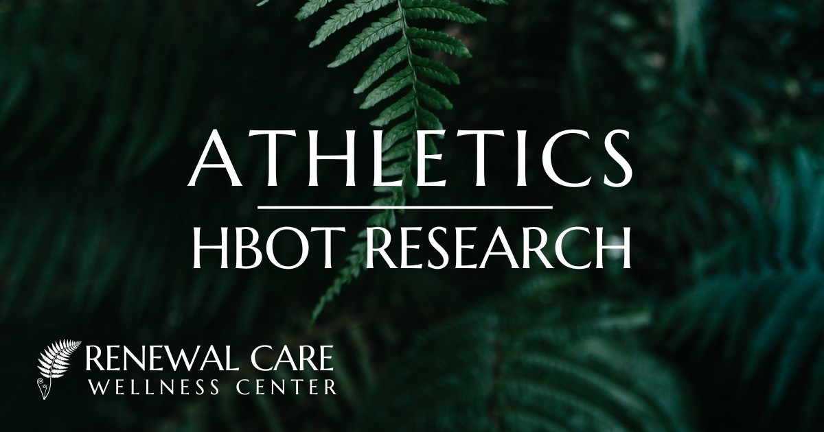 HBOT Athletics Research | Renewal Care Wellness Center | Beaverton, Oregon